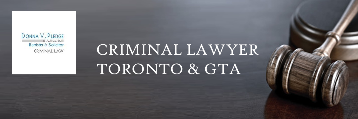 Donna V. Pledge - DV Pledge Criminal Defence Lawyer Toronto, Mississauga, Scarborough, Markham, Ontario, Canada GTA